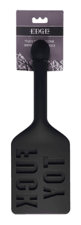 Edge "FUCK TOY" Silicone Paddle